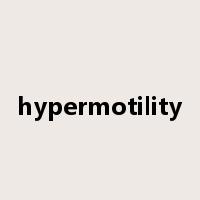 hypermotility是什么意思