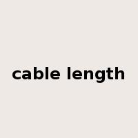 cable length是什么意思
