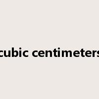 cubic centimeters是什么意思