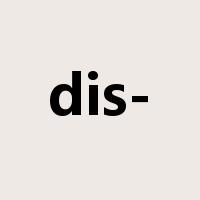 dis-是什么意思