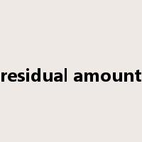 residual amount是什么意思