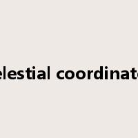 celestial coordinates是什么意思