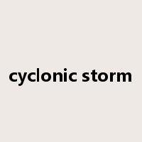 cyclonic storm是什么意思
