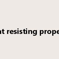 heat resisting property是什么意思