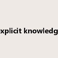 explicit knowledge是什么意思
