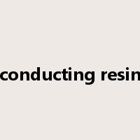 conducting resin是什么意思