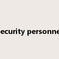 security personnel是什么意思