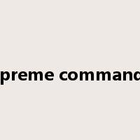 supreme commander是什么意思