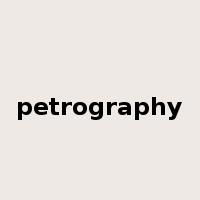 petrography是什么意思