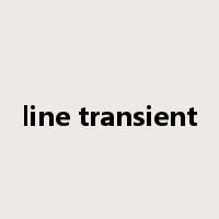 line transient是什么意思