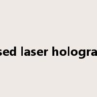 pulsed laser holography是什么意思