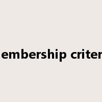 membership criteria是什么意思