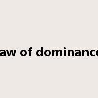 law of dominance是什么意思