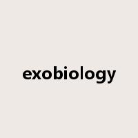 exobiology是什么意思