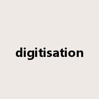 digitisation是什么意思