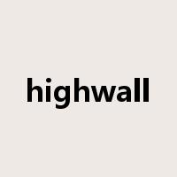 highwall是什么意思