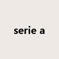 serie a是什么意思
