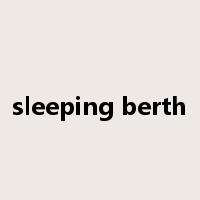 sleeping berth是什么意思