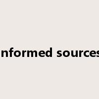 informed sources是什么意思