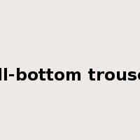 bell-bottom trousers是什么意思