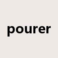pourer是什么意思