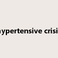 hypertensive crisis是什么意思