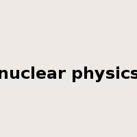nuclear physics是什么意思