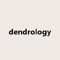 dendrology是什么意思