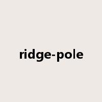 ridge-pole是什么意思