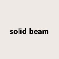 solid beam是什么意思