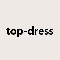 top-dress是什么意思