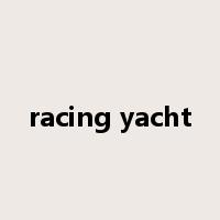 racing yacht是什么意思