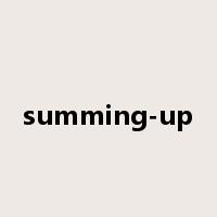 summing-up是什么意思