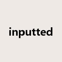 inputted是什么意思