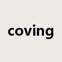 coving是什么意思