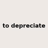 to depreciate是什么意思