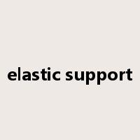 elastic support是什么意思