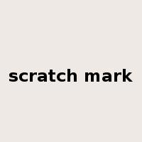 scratch mark是什么意思