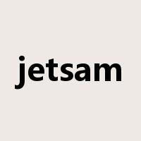 jetsam是什么意思