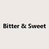 Bitter & Sweet是什么意思