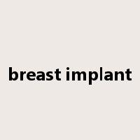 breast implant是什么意思