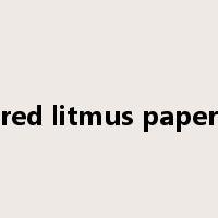 red litmus paper是什么意思