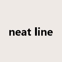 neat line是什么意思