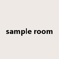 sample room是什么意思