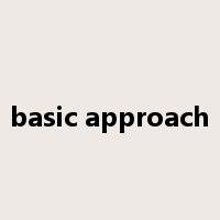 basic approach是什么意思