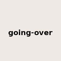 going-over是什么意思