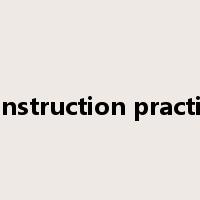 construction practice是什么意思