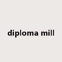 diploma mill是什么意思