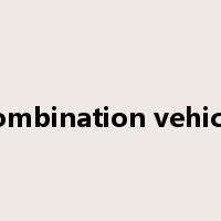 combination vehicle是什么意思