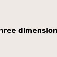 three dimensions是什么意思